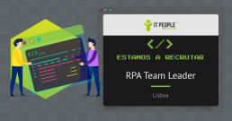 Projeto para RPA Team Leader - Lisboa - IT People Innovation